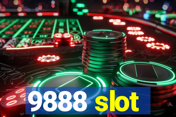 9888 slot