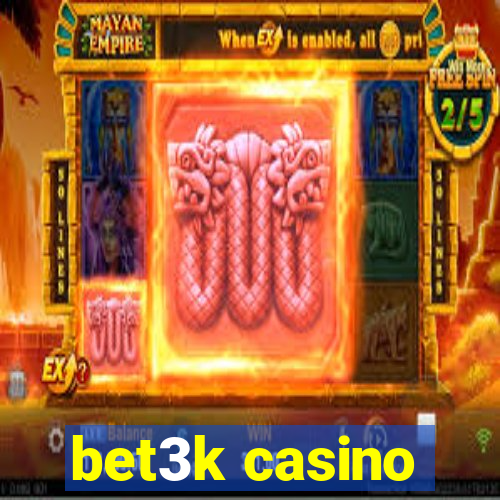 bet3k casino