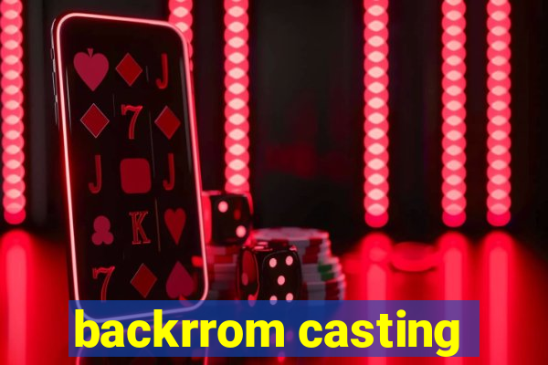 backrrom casting