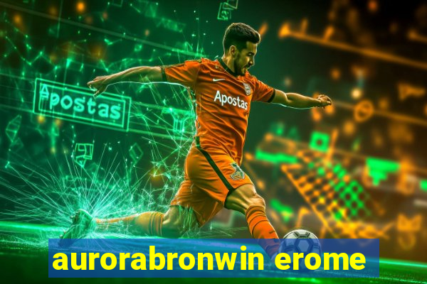 aurorabronwin erome