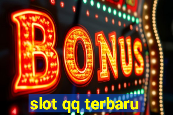 slot qq terbaru