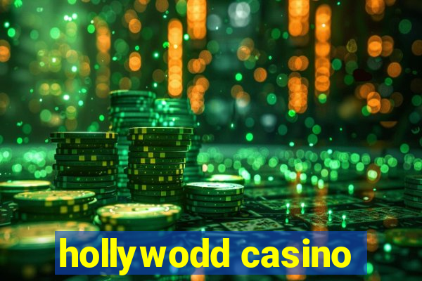 hollywodd casino