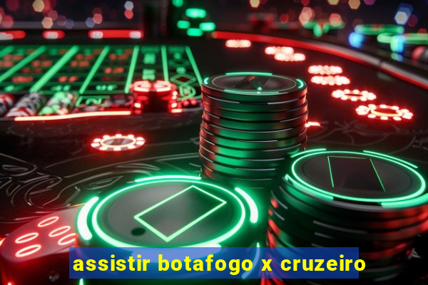 assistir botafogo x cruzeiro