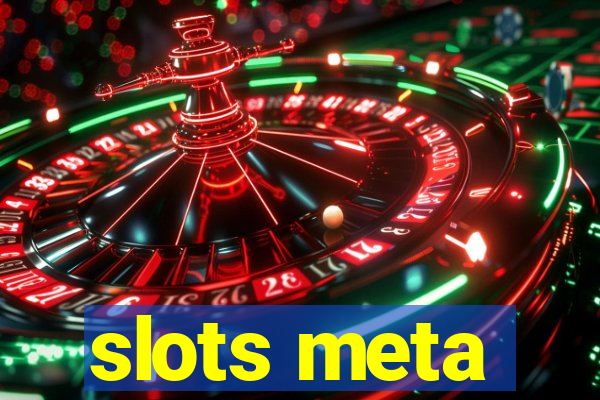 slots meta