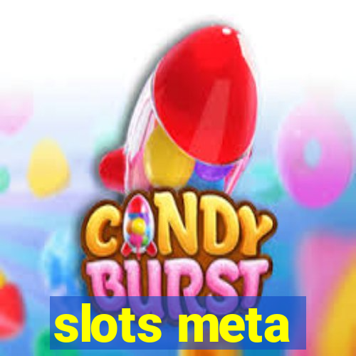 slots meta