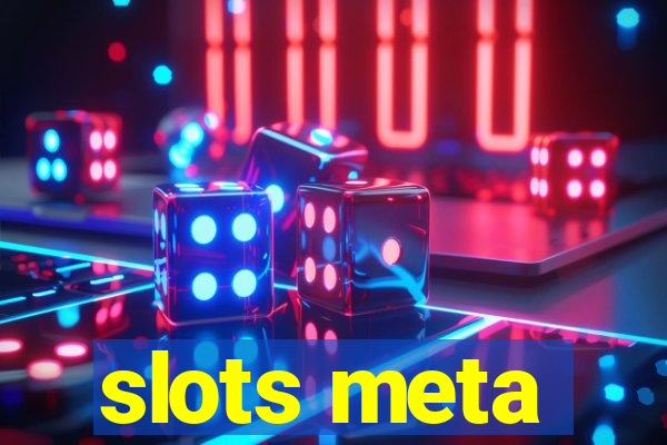 slots meta