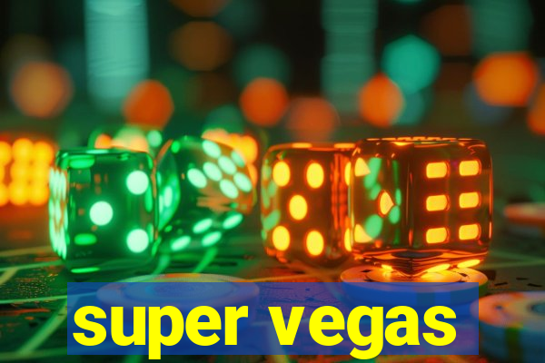 super vegas