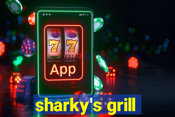 sharky's grill