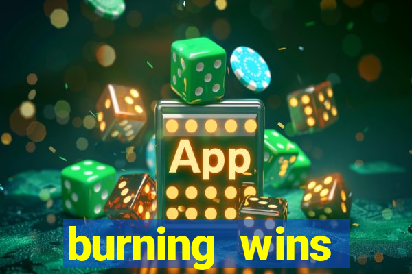 burning wins classic 5 lines