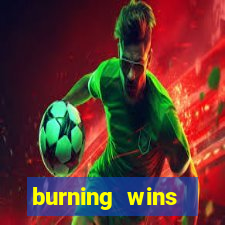 burning wins classic 5 lines