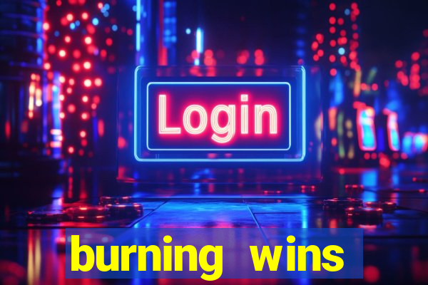 burning wins classic 5 lines