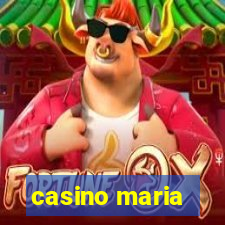 casino maria