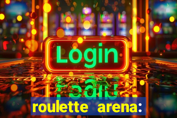 roulette arena: roleta online