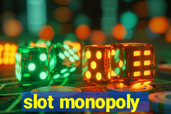 slot monopoly