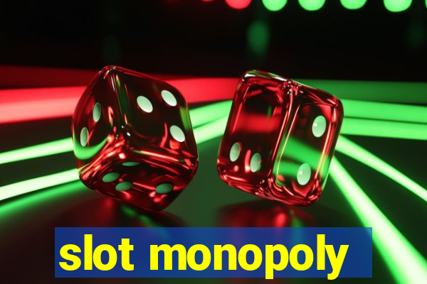 slot monopoly