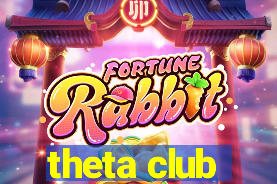 theta club