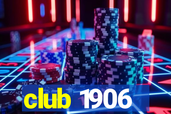 club 1906