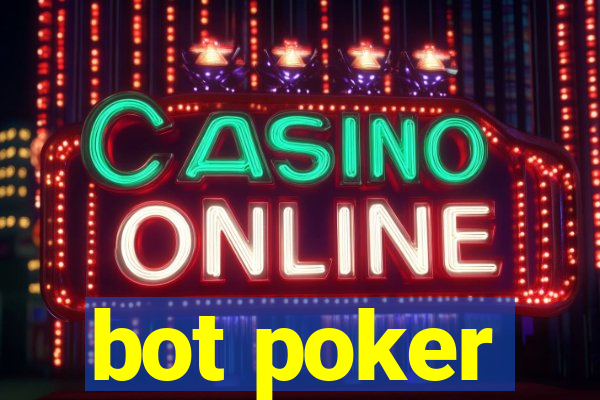 bot poker