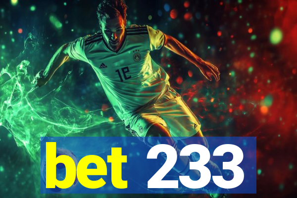 bet 233