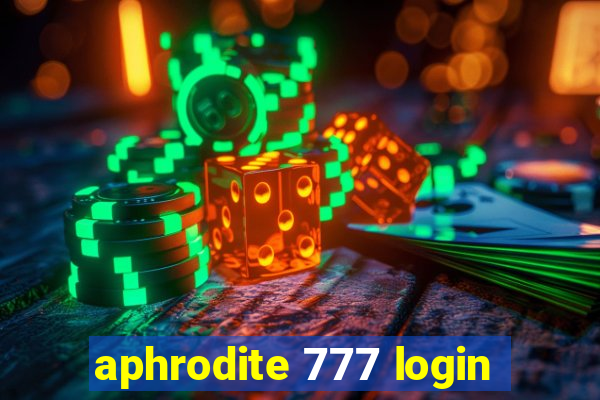 aphrodite 777 login