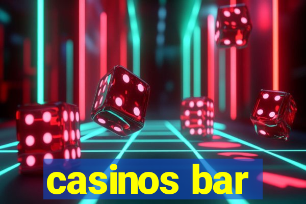 casinos bar