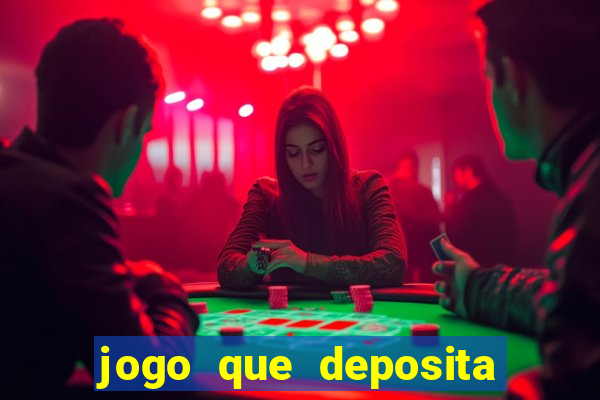 jogo que deposita r$ 1