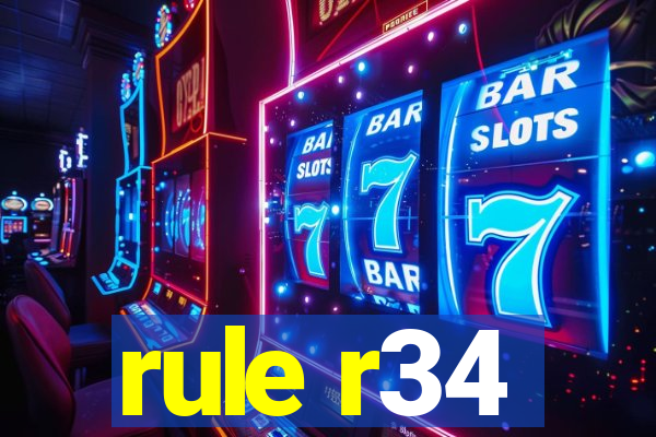 rule r34