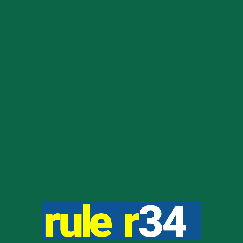 rule r34