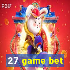 27 game bet