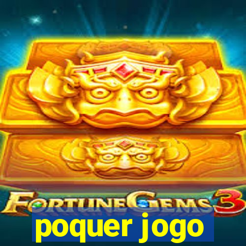 poquer jogo