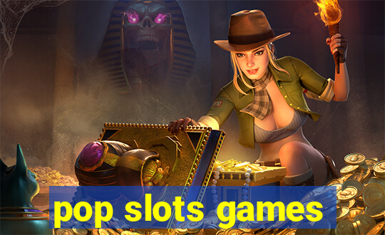 pop slots games