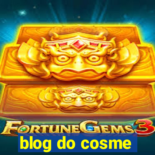 blog do cosme