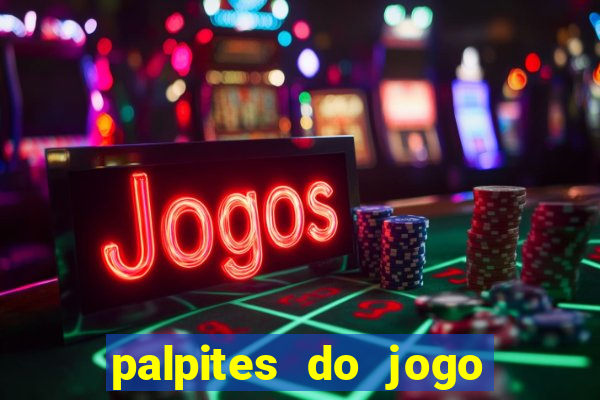 palpites do jogo aberto hoje