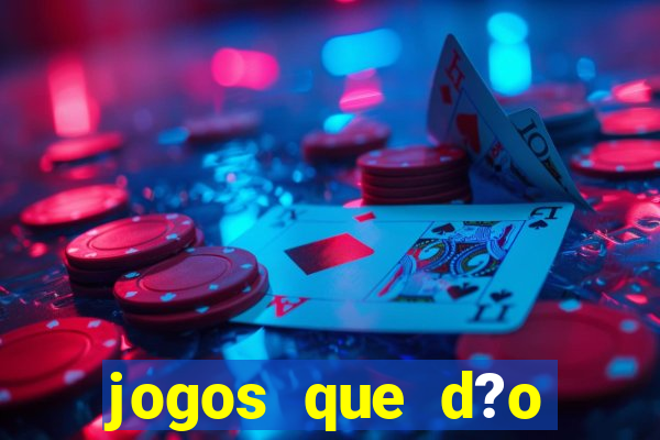 jogos que d?o dinheiro jogando