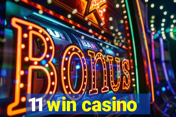 11 win casino