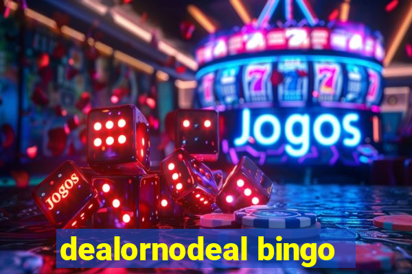 dealornodeal bingo