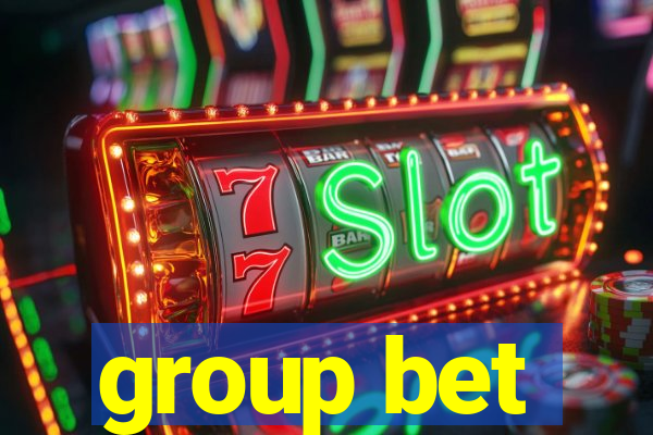 group bet