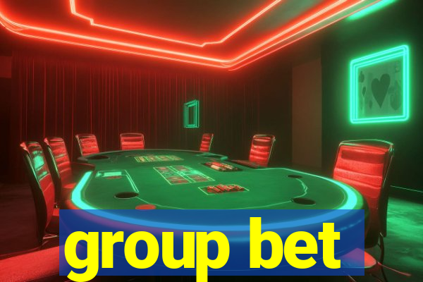 group bet