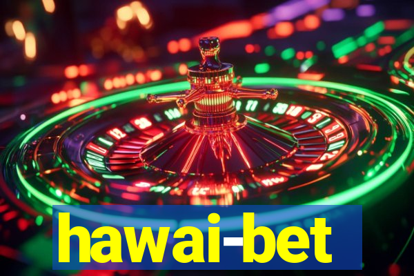 hawai-bet