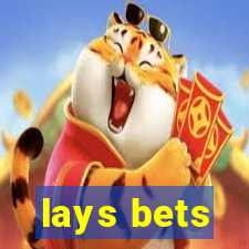 lays bets