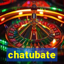 chatubate