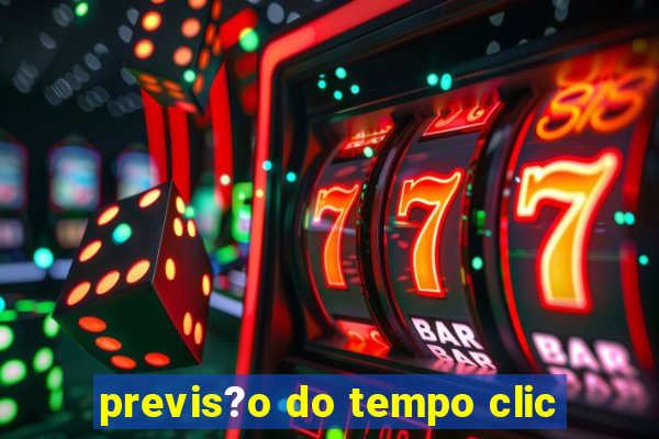 previs?o do tempo clic