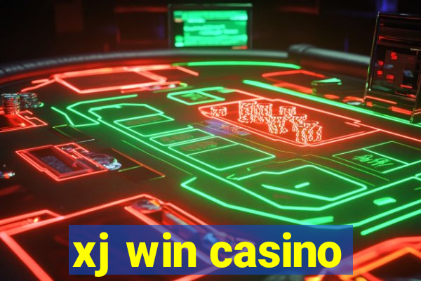 xj win casino