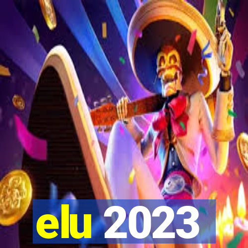 elu 2023