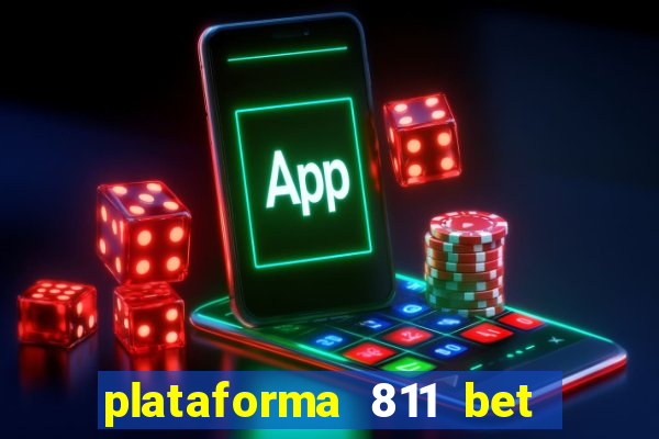 plataforma 811 bet é confiável