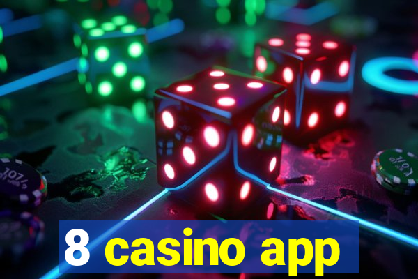 8 casino app