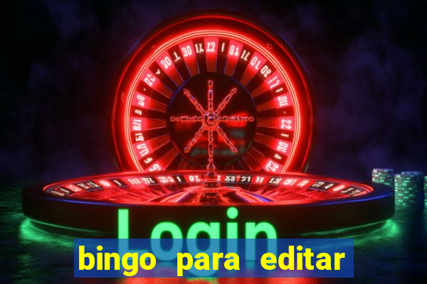 bingo para editar e imprimir