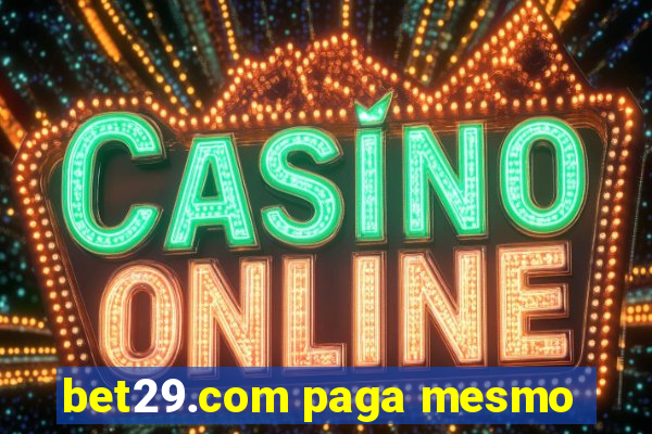 bet29.com paga mesmo