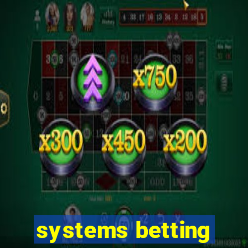 systems betting