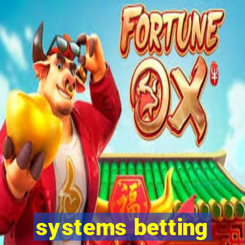 systems betting